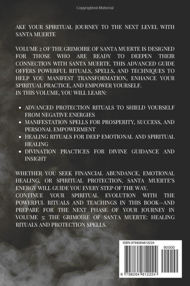 The Grimoire of Santa Muerte Volume 2: Advanced Spells and Rituals