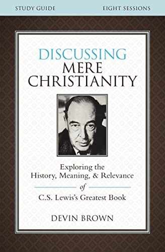 Discussing Mere Christianity Bible Study – Paperback, by Brown Devin – Very Good
