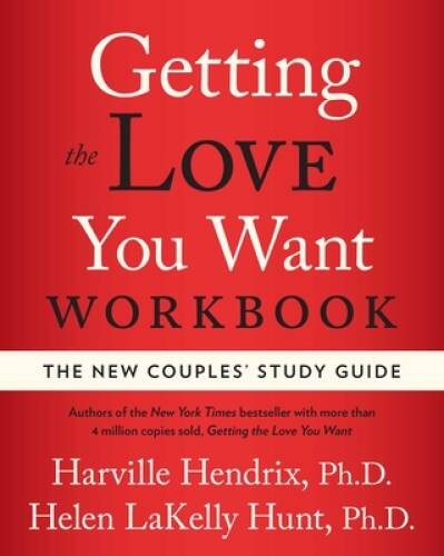 Getting the Love You Want Workbook: The New Couples’ Study Guide – GOOD