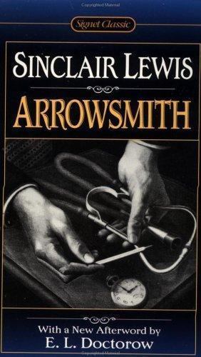 Arrowsmith (Signet Classics) by Sinclair Lewis