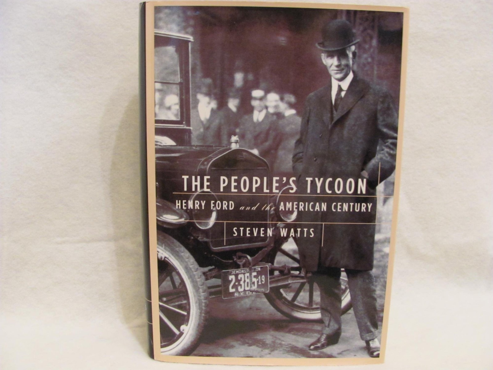 The People’s Tycoon: Henry Ford and the American Century