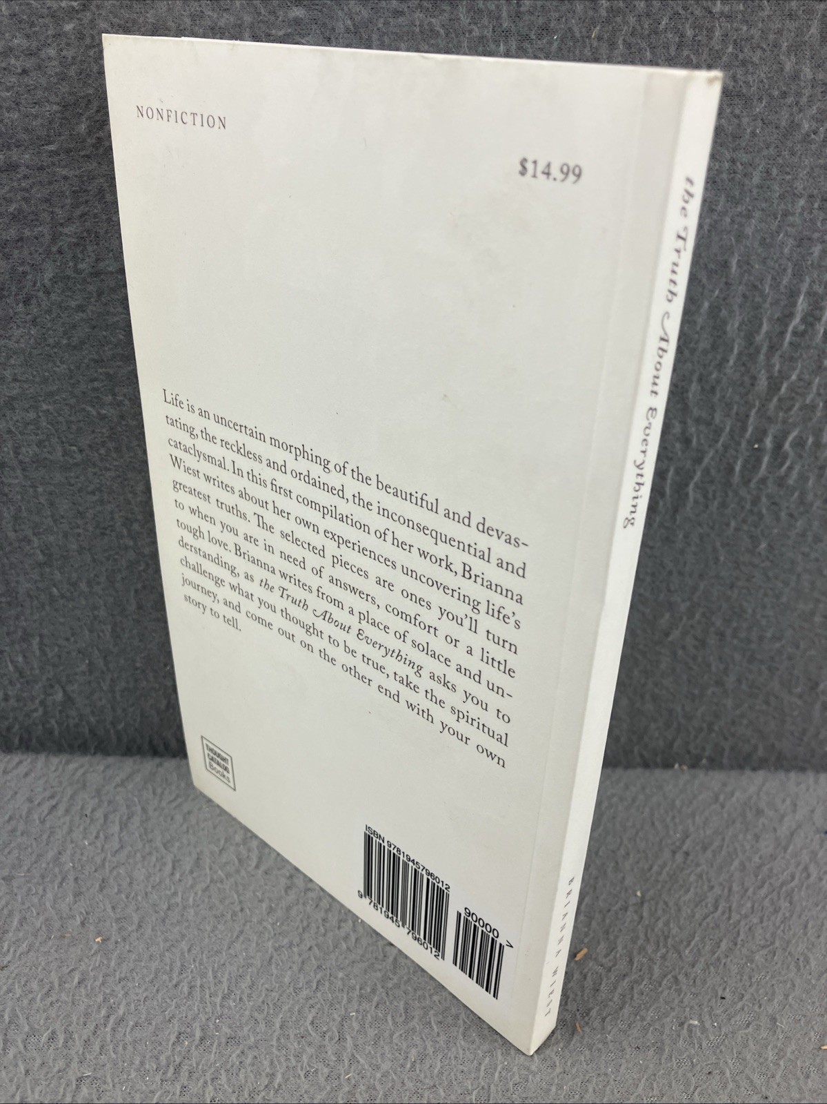The Truth About Everything – paperback Wiest, Brianna|Catalog, Thought