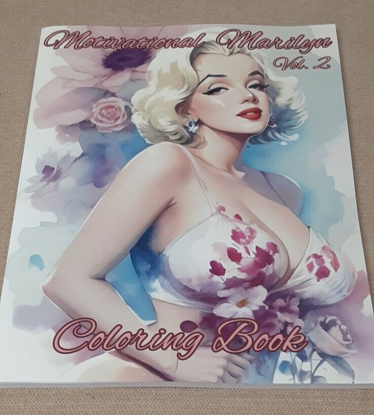 Motivational Marilyn Volume 2 – Marilyn Monroe Adult Coloring Book 110 Pages!
