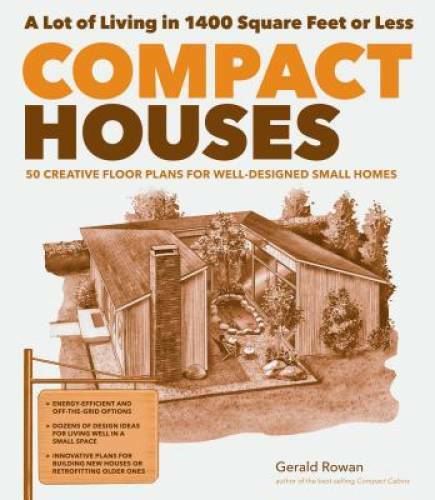 Compact Houses: 50 Creative Floor Plans for Well-Designed Small Homes – GOOD