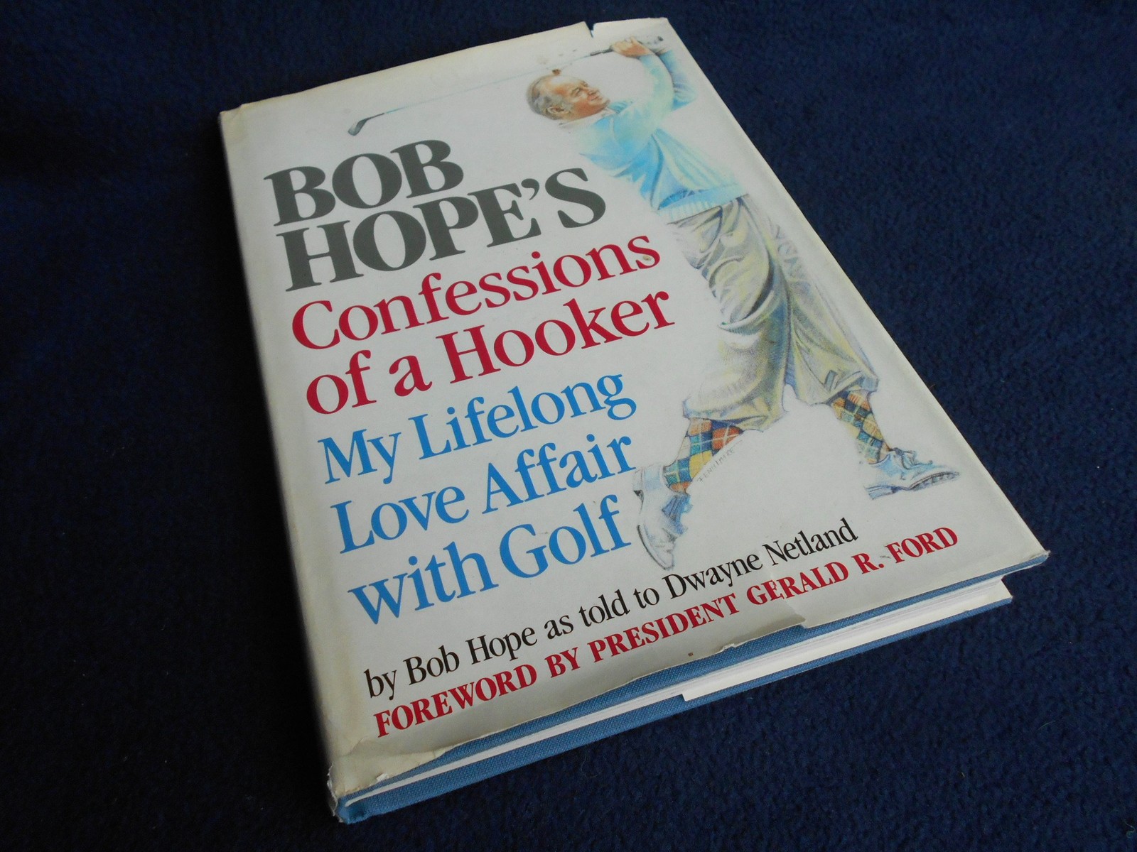 Bob Hope’s Confessions of a Hooker: My Lifelong Love Affair With Golf