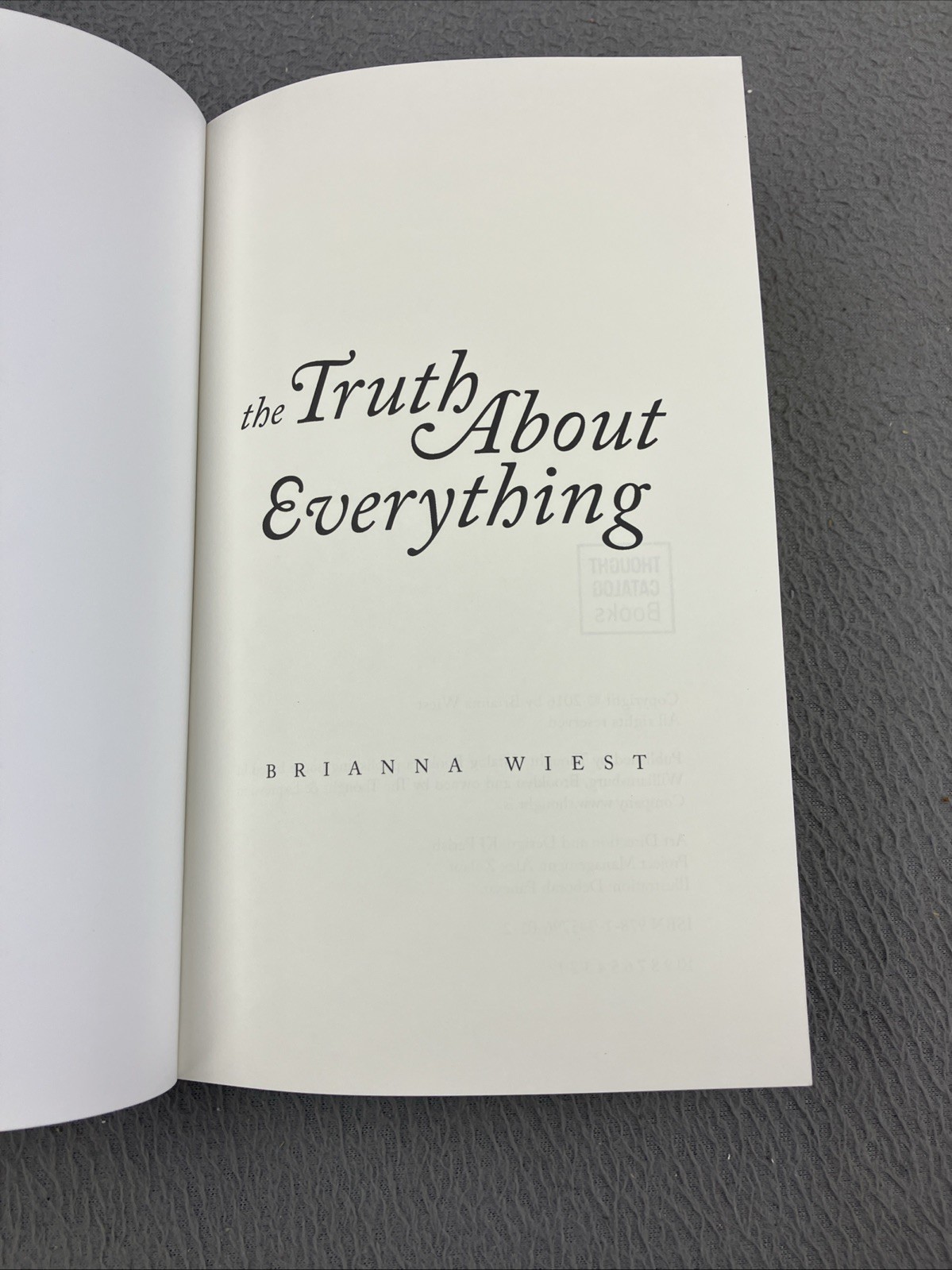 The Truth About Everything – paperback Wiest, Brianna|Catalog, Thought