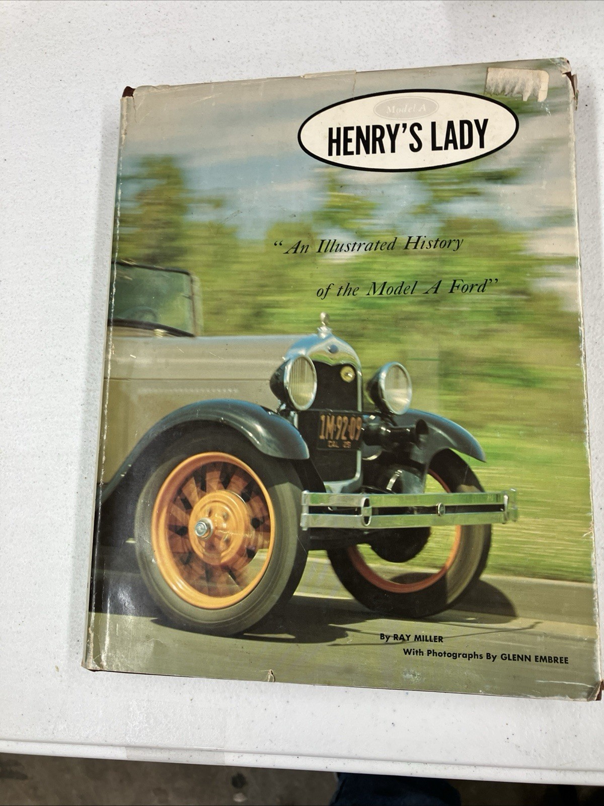 Henry’s Lady: An Illustrated History of the Model A Ford by Ray Miller 1972