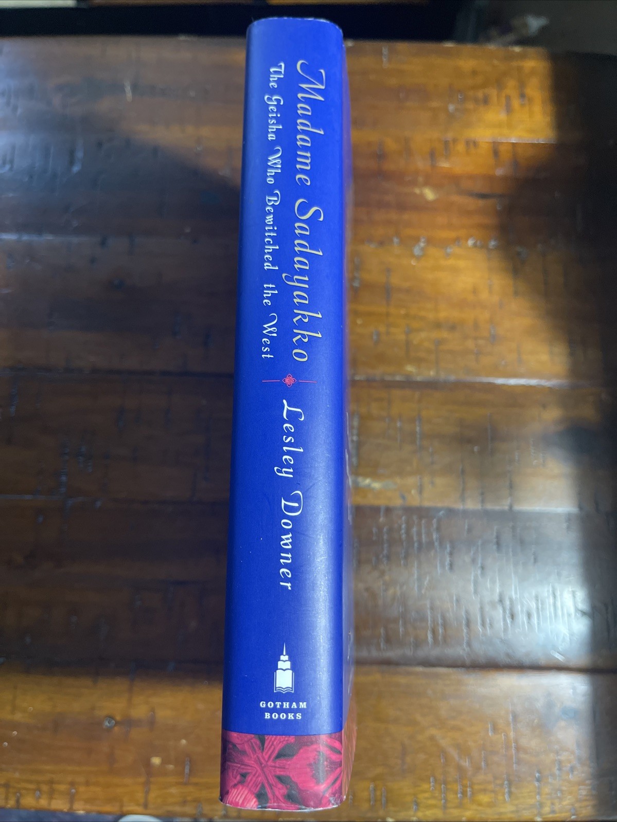 MADAME SADAYAKKO: THE GEISHA WHO BEWITCHED THE WEST By Lesley Downer – Hardcover