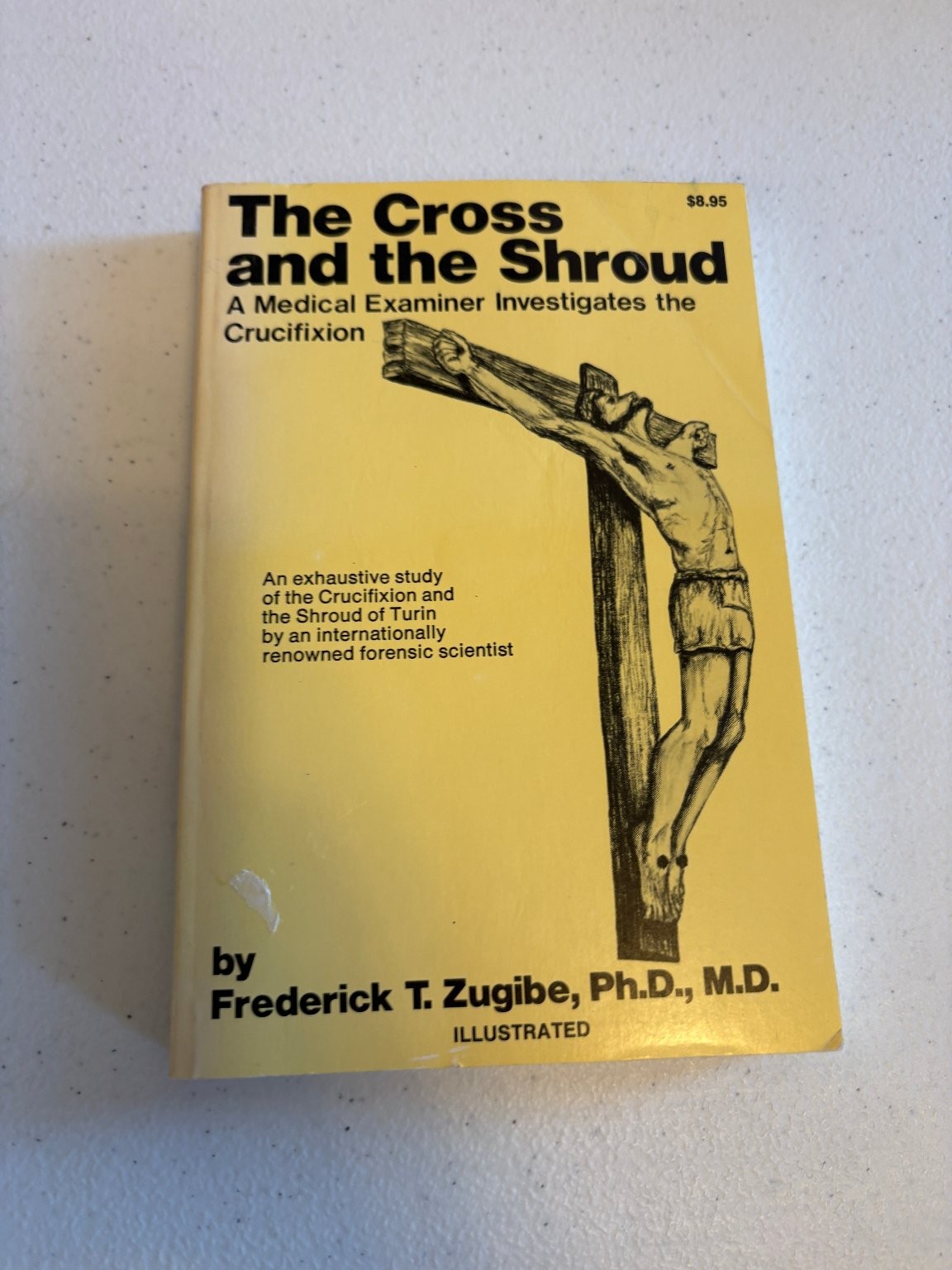 The Cross and the Shroud Zugibe 1981 First Edition Illustrated Forensic Science