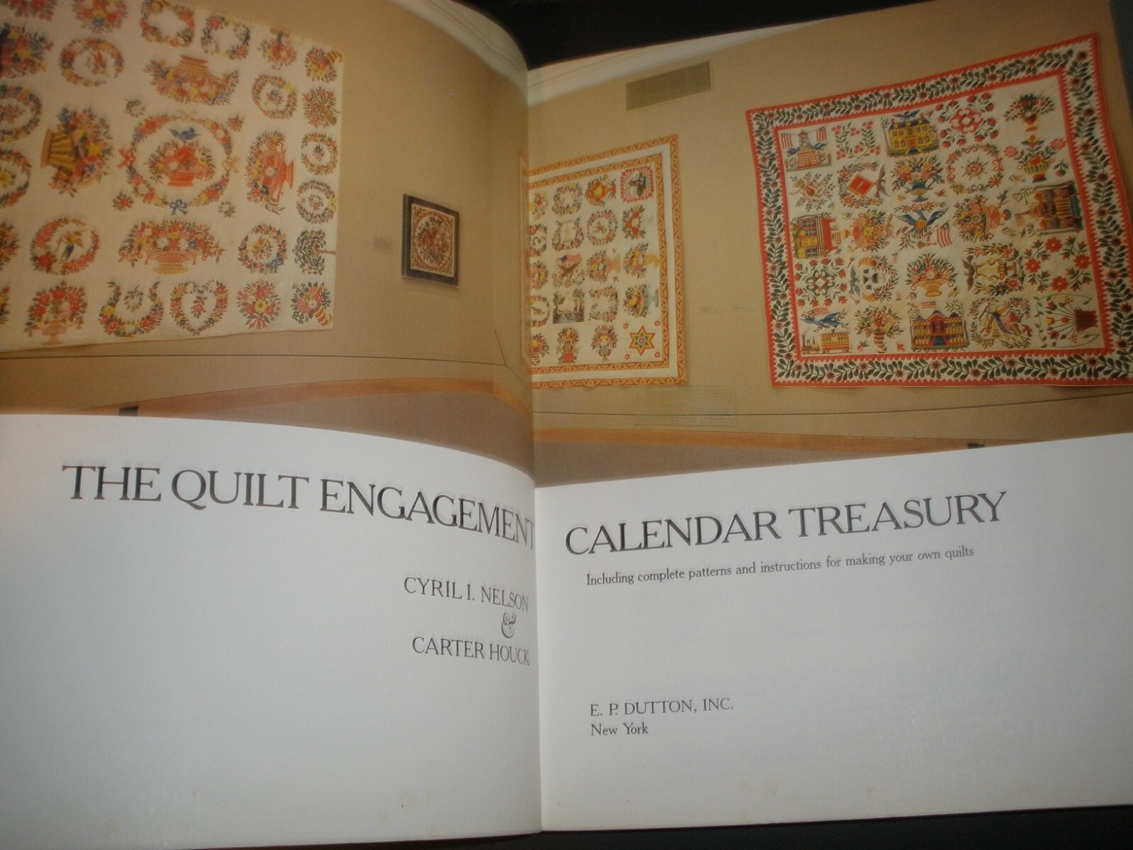 The Quilt Engagement Calendar Treasury Nelson & Houck Paperback Book 272 pages