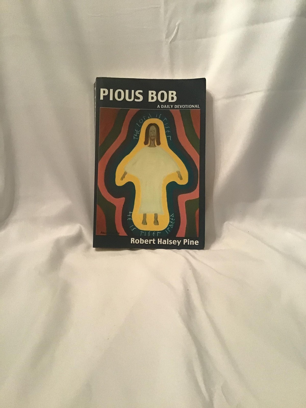Pious Bob: A Daily Devotional