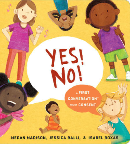 Yes No: A First Conversation About Consent (First Conversations) – GOOD