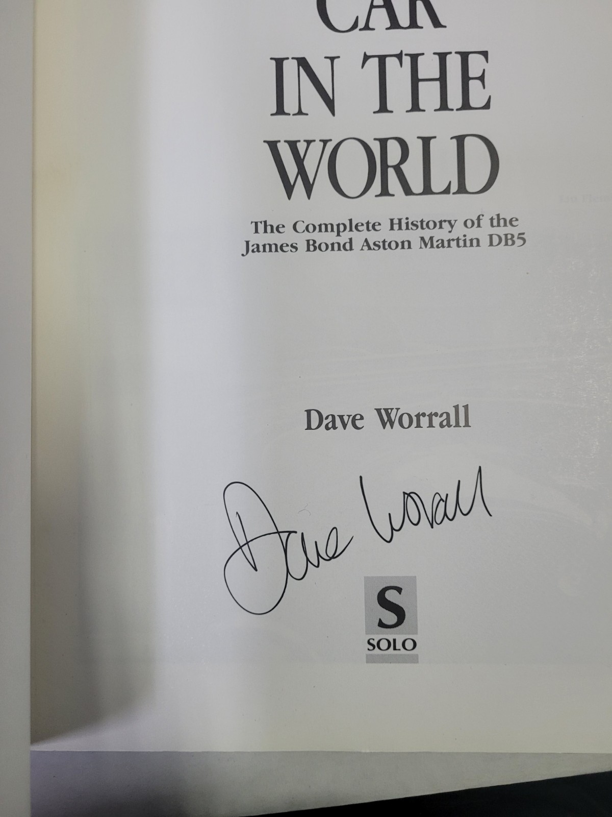 THE MOST FAMOUS CAR IN THE WORLD: THE COMPLETE HISTORY OF THE JAMES *Signed*