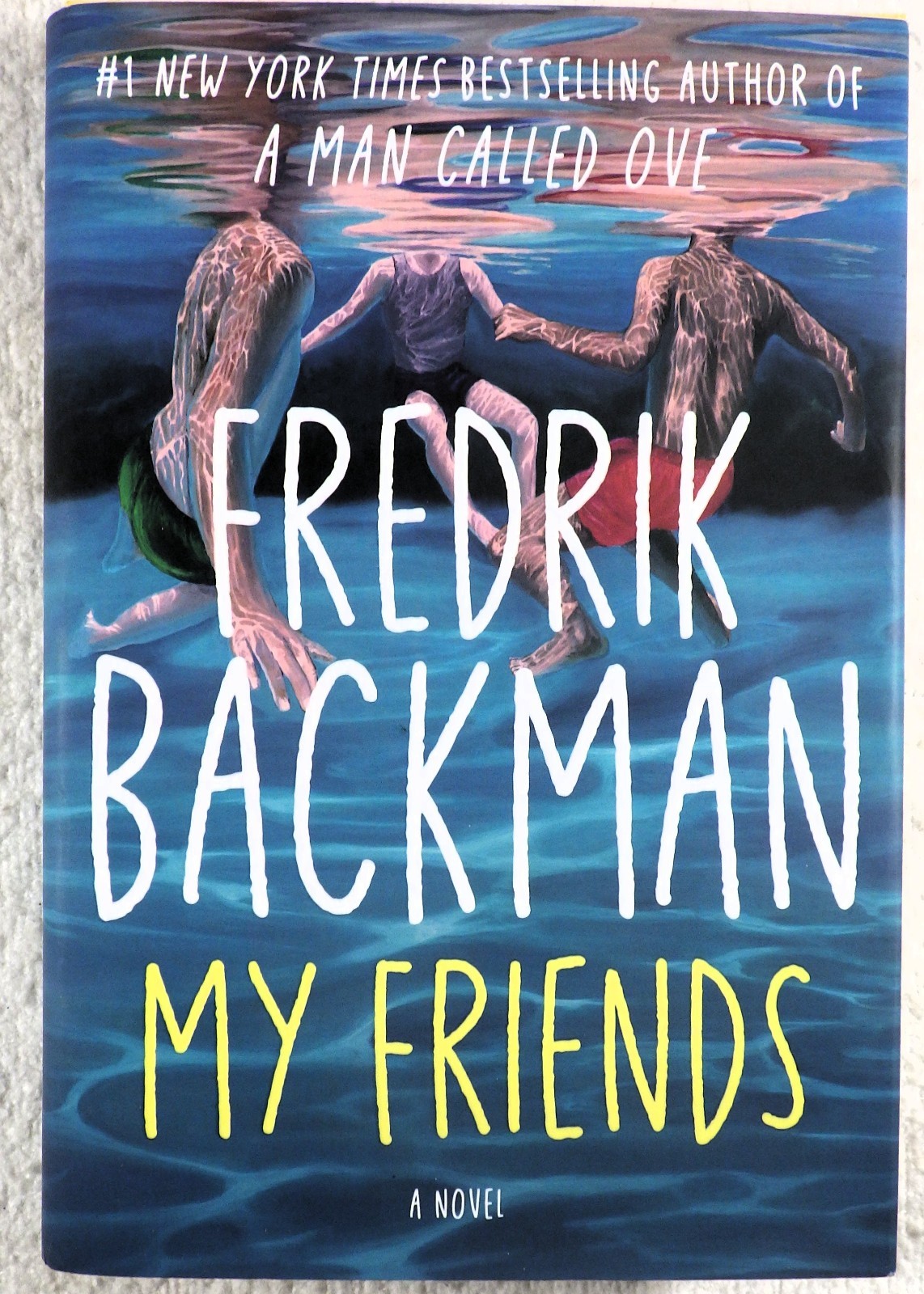 MY FRIENDS: A Novel – Fredrik Backman (2025, Hardcover, 1st / 1st)