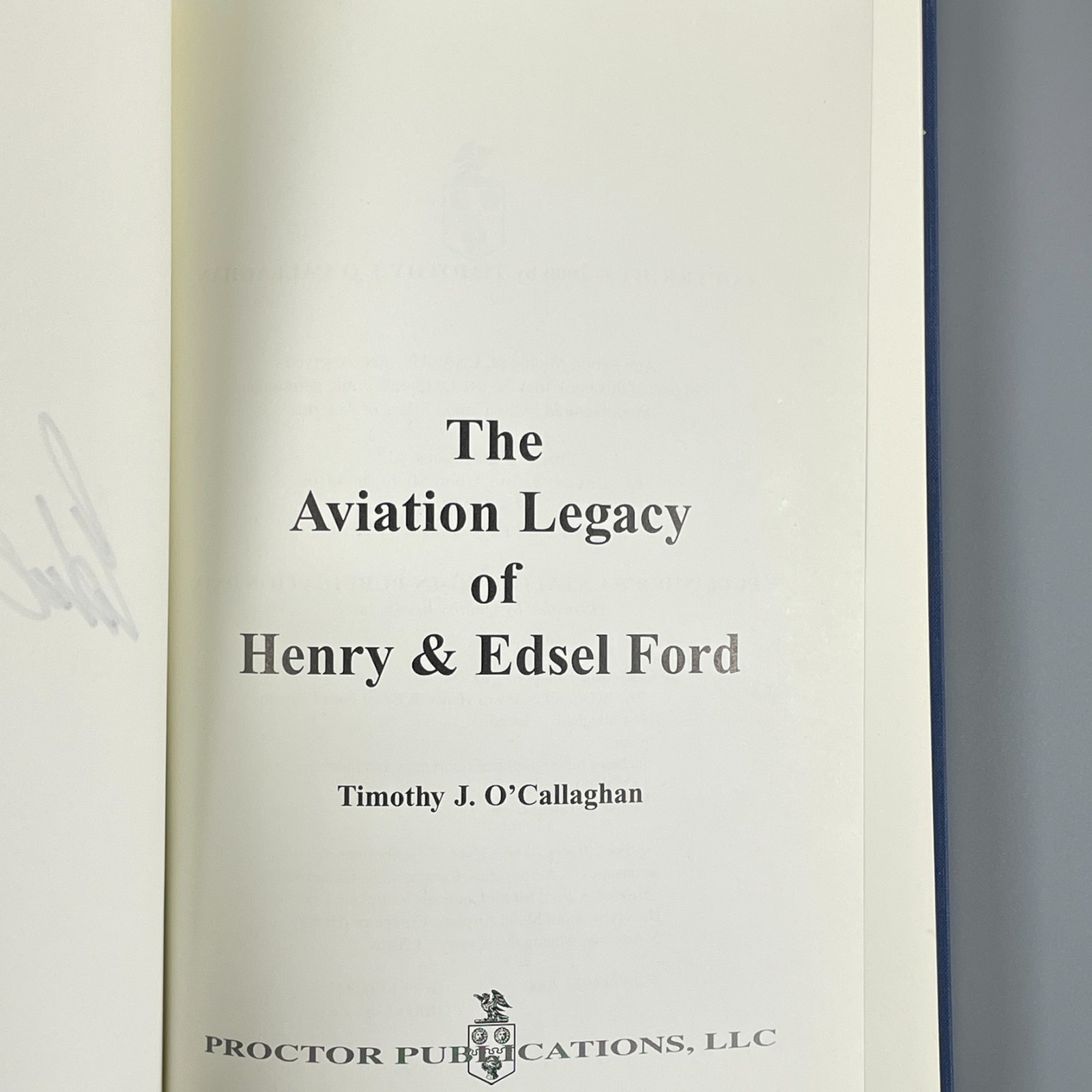 The Aviation Legacy of Henry & Edsel Ford by O’Callaghan SIGNED Edsel Ford II