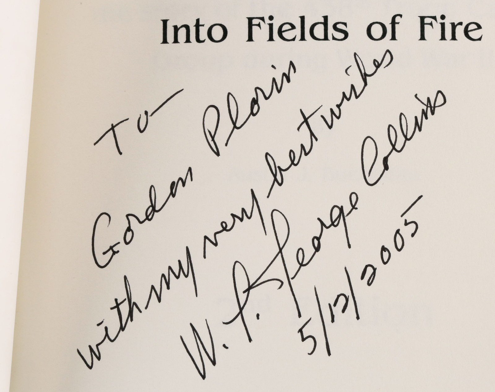 *Signed* Into Fields Of Fire 2nd Ed by W. L. George Collins & Austin J. Buchanan