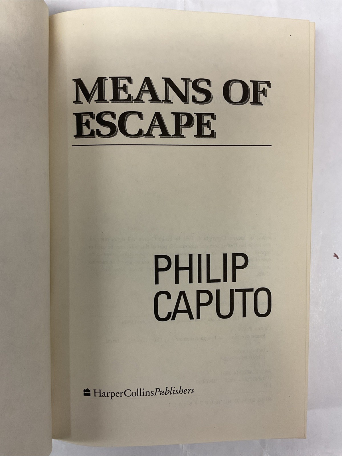 Means of Escape by Philip Caputo (1991, HarperCollins, Trade Pbk)