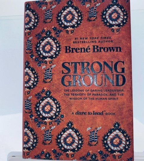 Strong Ground Brene Brown 2025 HC DJ Daring Leadership Human Spirit