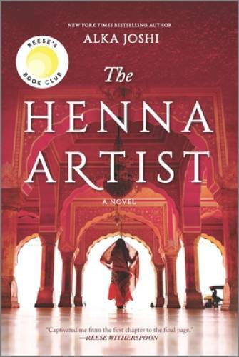 The Henna Artist: A Novel – Paperback By Joshi, Alka – GOOD