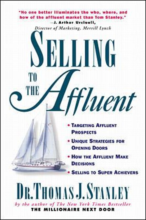 Selling to the Affluent Paperback Thomas J. Stanley