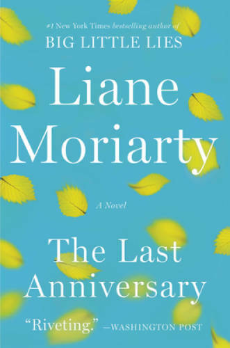 The Last Anniversary: A Novel – Paperback By Moriarty, Liane – ACCEPTABLE