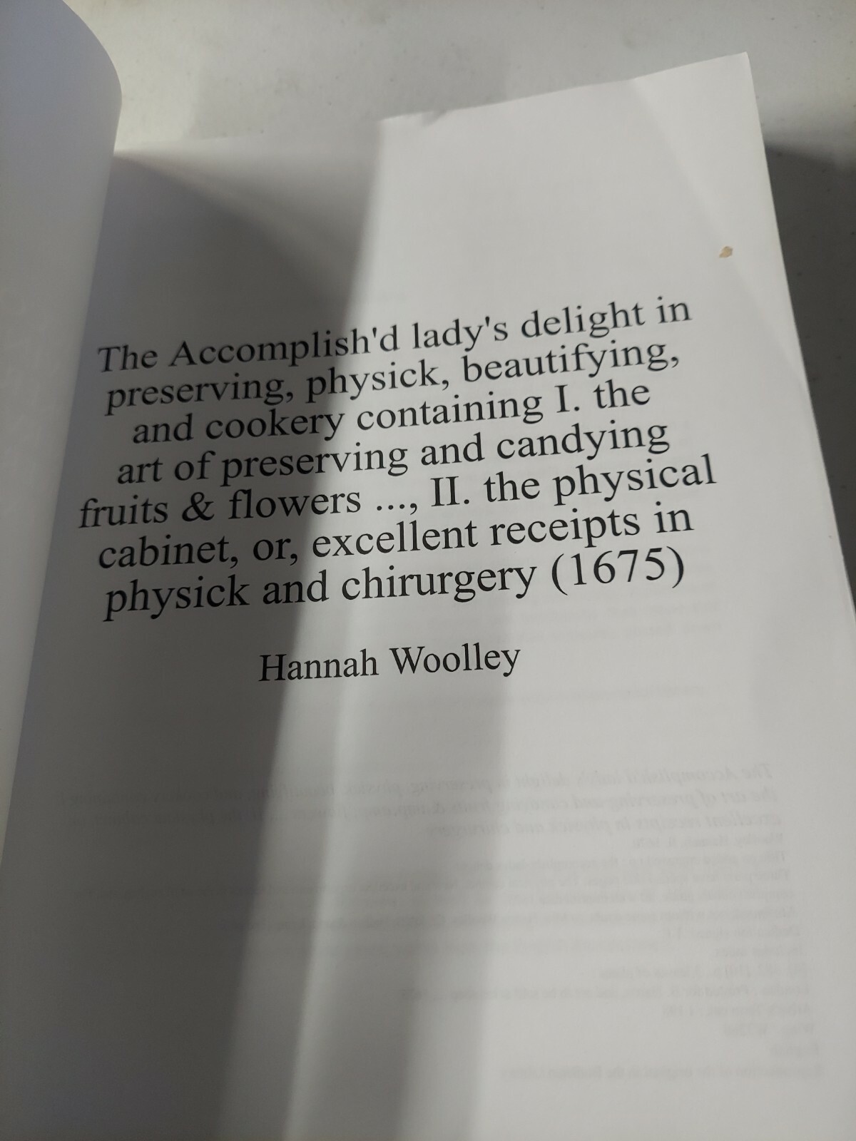 The Accomplish’d lady’s delight in preserving, physick, beautifying…1665 Facs.