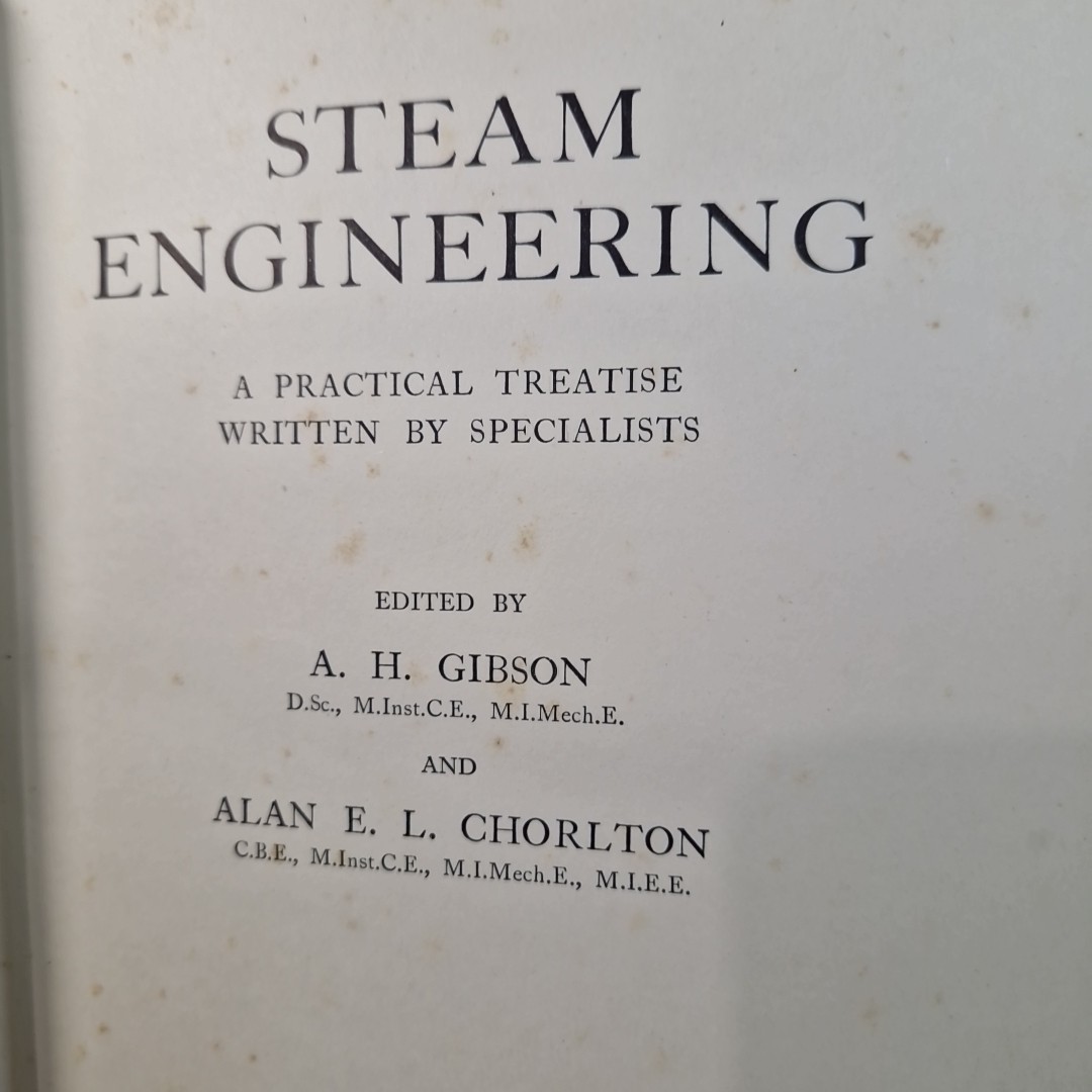 Steam Engineering Practical Treatise, Gresham Library Of Mechanical Engineering