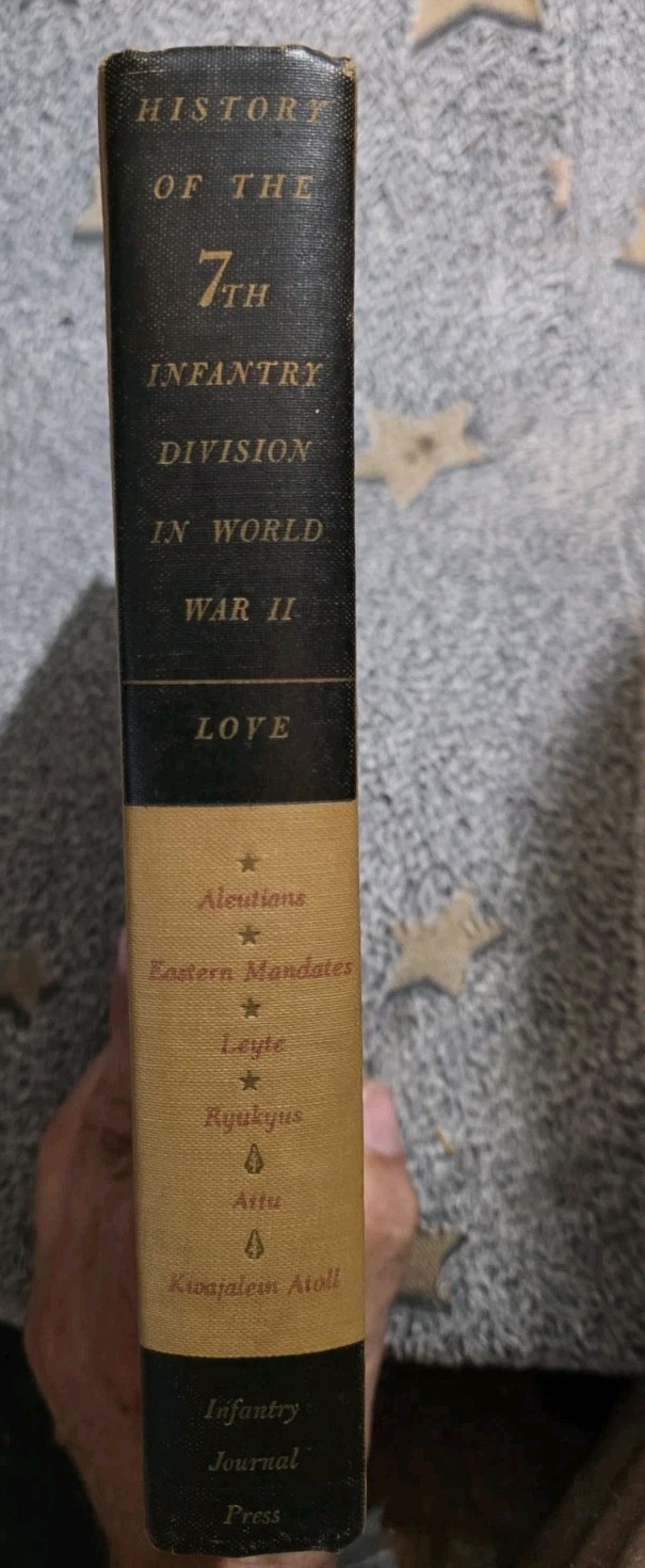 History of the 7th Infantry Division in World War II Edmund Love HC Book