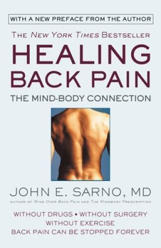 Healing Back Pain: The Mind-Body Connection – Paperback – ACCEPTABLE