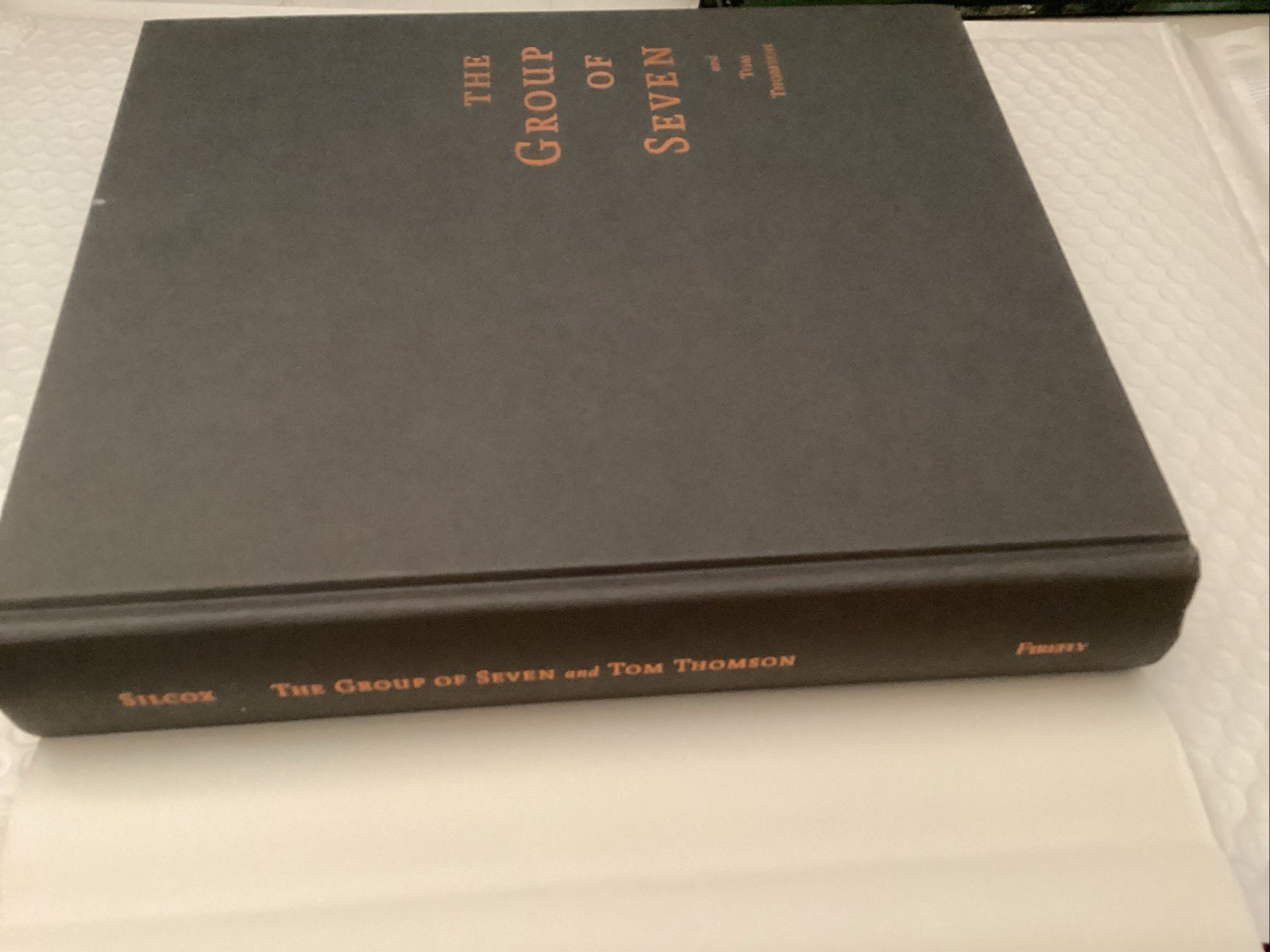 THE GROUP OF SEVEN AND TOM THOMSON – DAVID P. SILCOX – CANADIAN ART – HARDCOVER