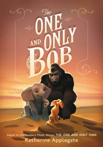 The One and Only Bob – Hardcover By Applegate, Katherine – GOOD