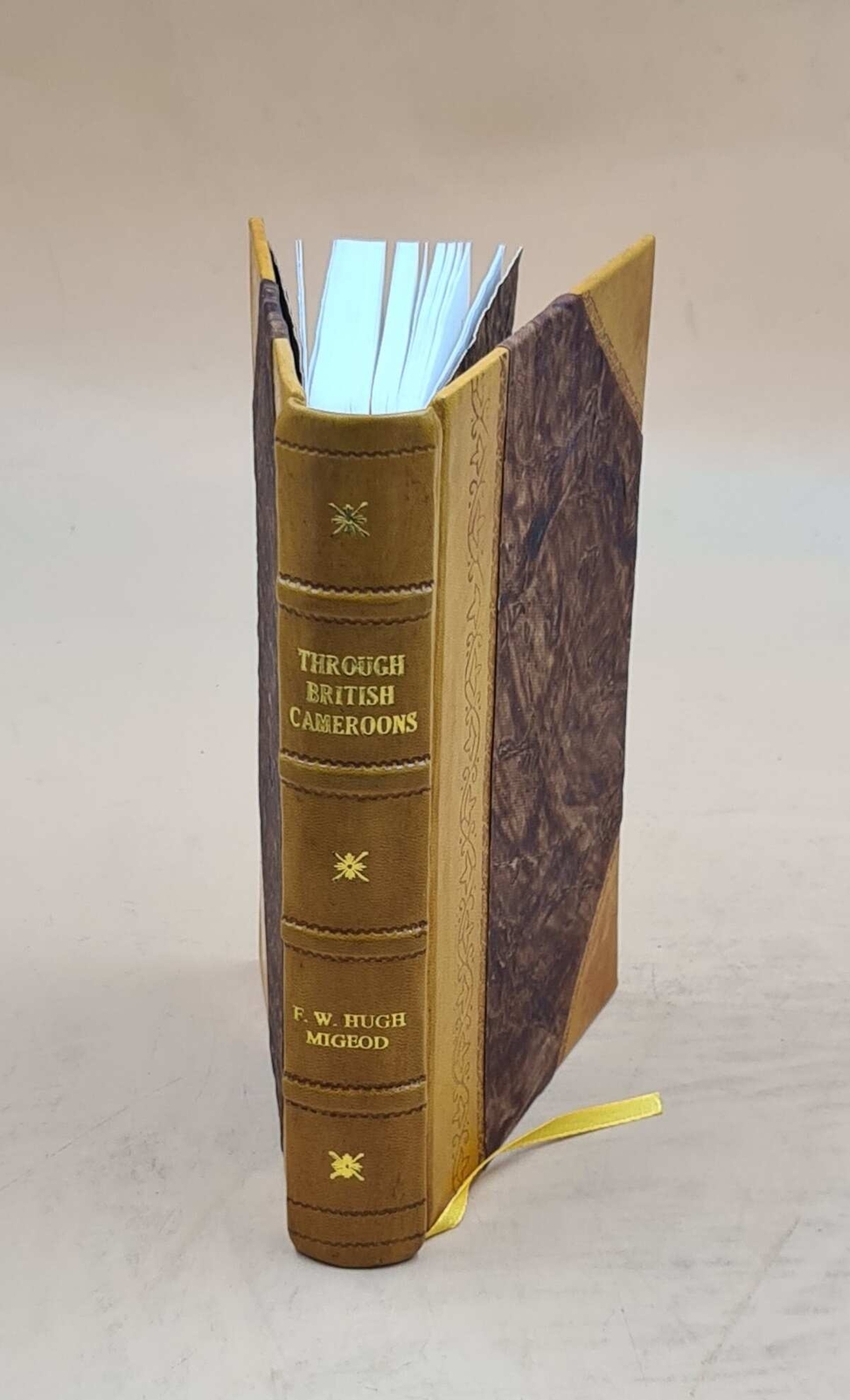 Through British Cameroons, By Frederick William Hugh Migeod, Ill [Leather Bound]