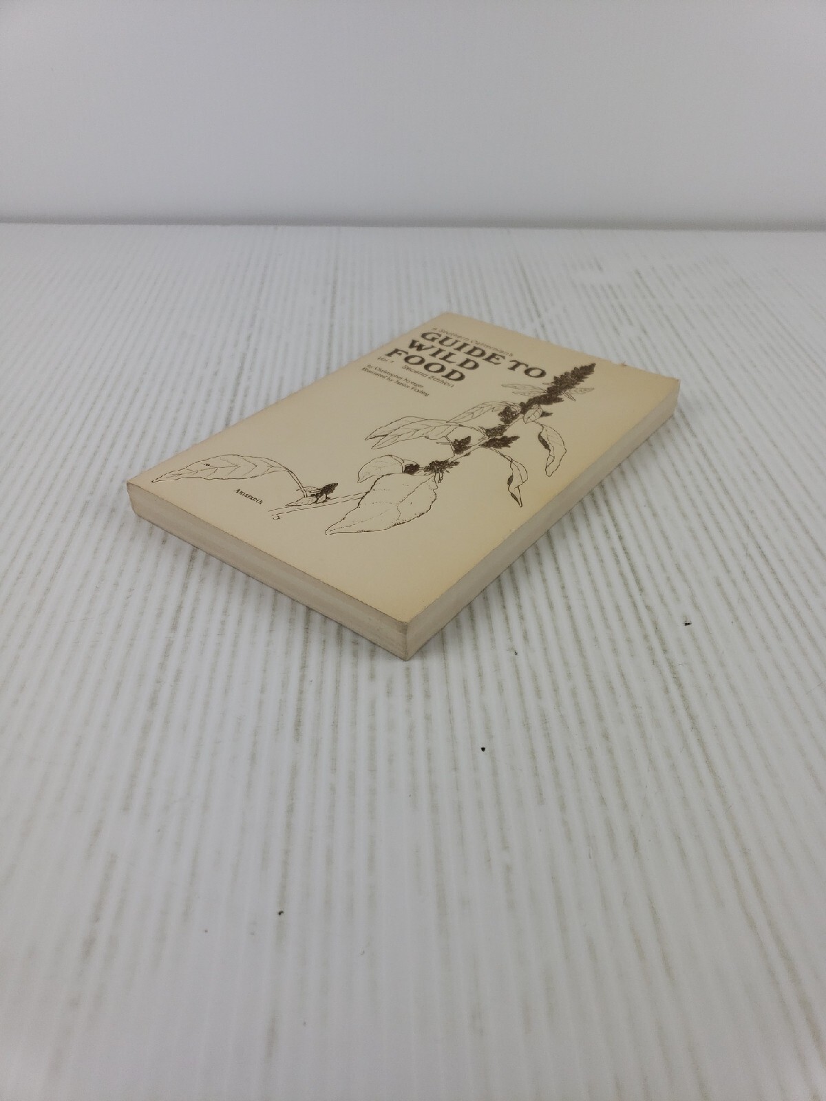A Southern Californian’s Guide to Wild Food Volume 1 by Christopher Nyerges