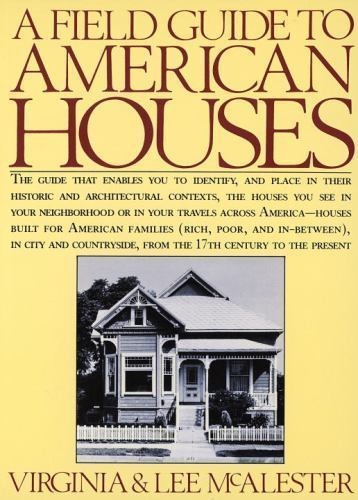 A Field Guide to American Houses – McAlester, 0394739698, paperback