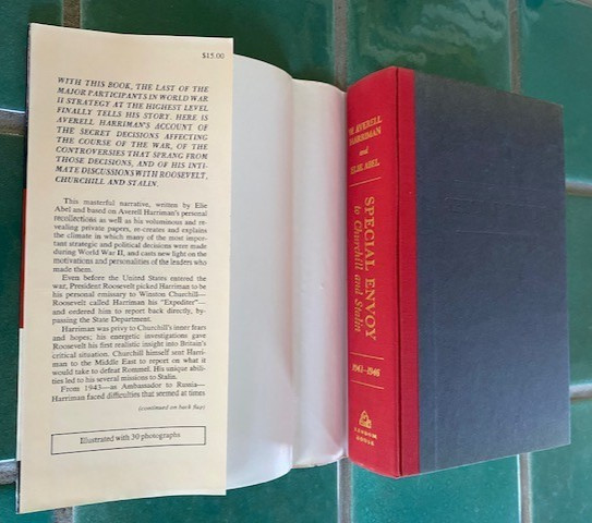 Special Envoy to Churchill and Stalin 1941-1946 Harriman, Abel 1st First HC DJ