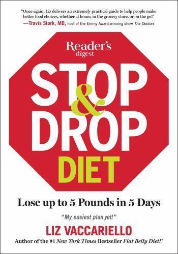 Stop & Drop Diet: Lose Up to 5 Lbs in 5 Days by Vaccariello, Liz
