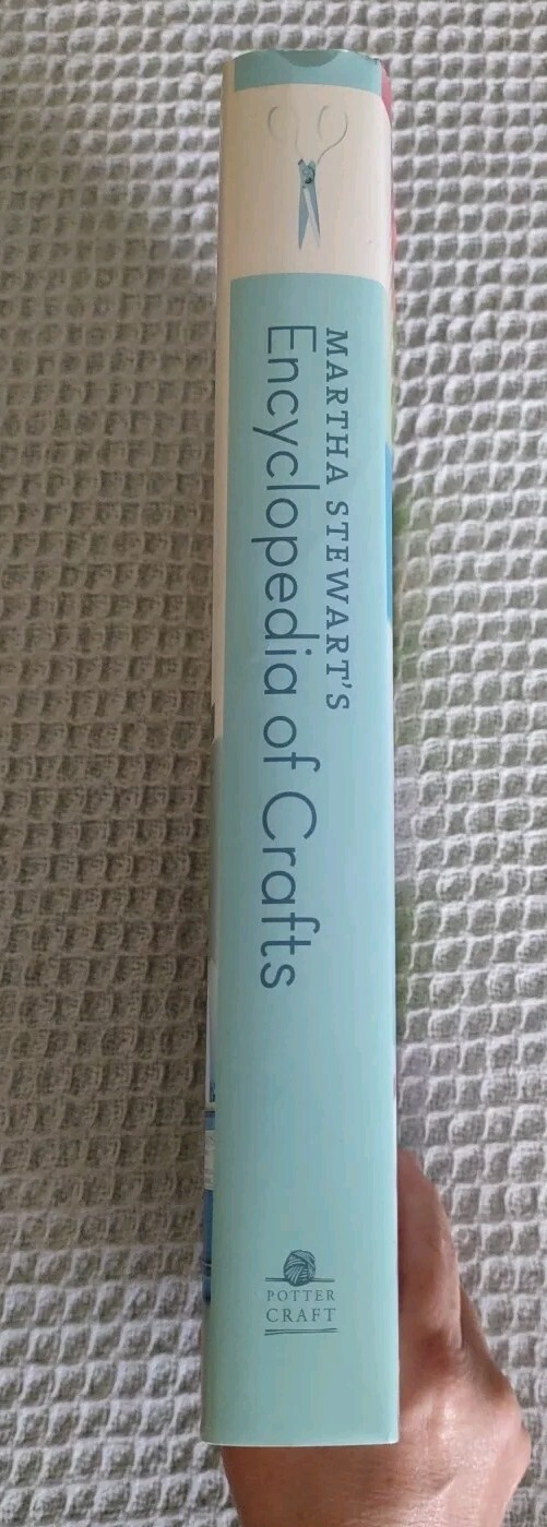 2009 First Edition Hardcover Book: Martha Stewart’s Encyclopedia Of Crafts