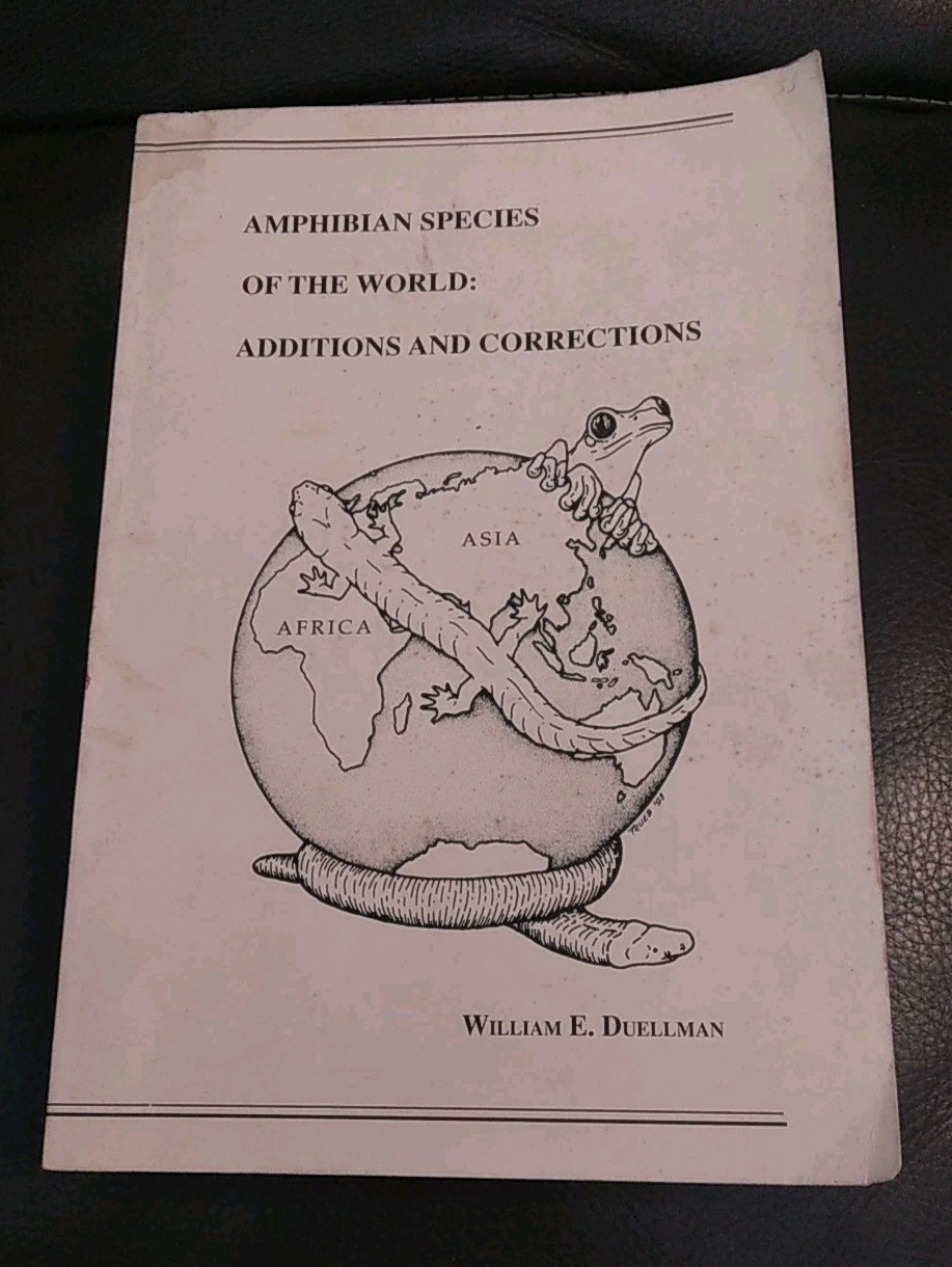 AMPHIBIANS SPECIES OF THE WORLD : ADDITIONS AND CORRECTIONS Duellman 1993