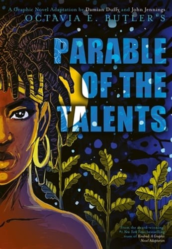 Parable of the Talents: A Graphic Novel Adaptation by Octavia E Butler: New