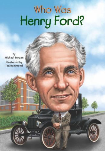 Who Was Henry Ford? – Michael Burgan, 9780448479576, paperback, new