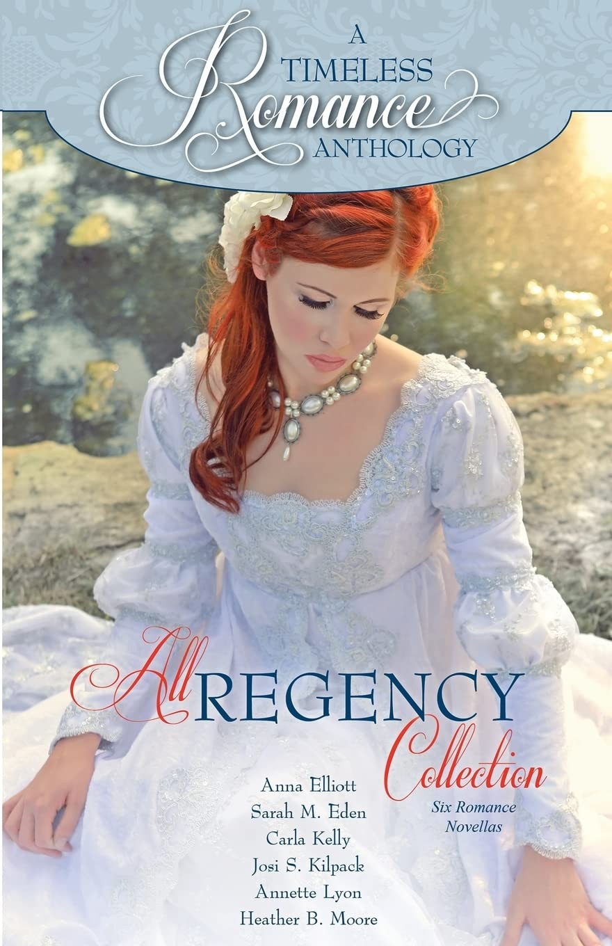 All Regency Collection (A Timeless Romance Anthology)