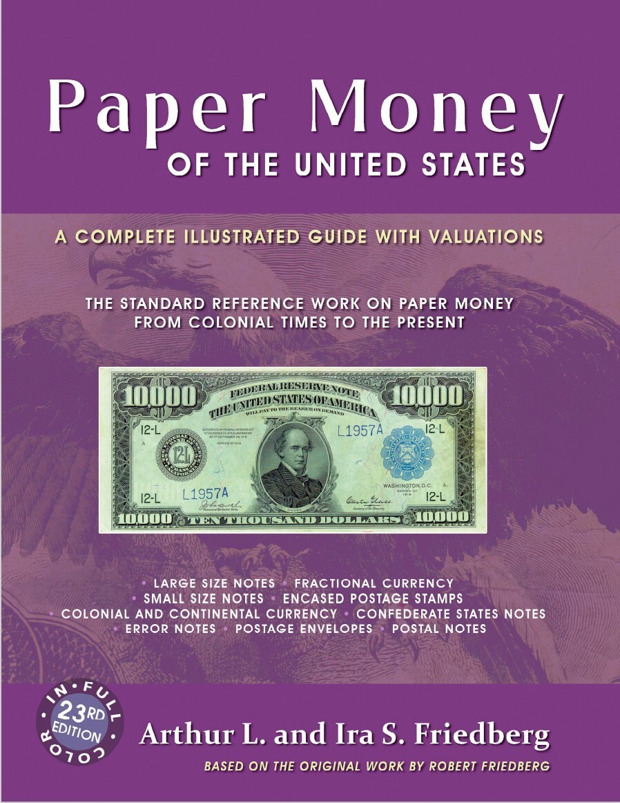 NEW! Paper Money of the United States (Friedberg) Book 23 Edition – Soft Cover