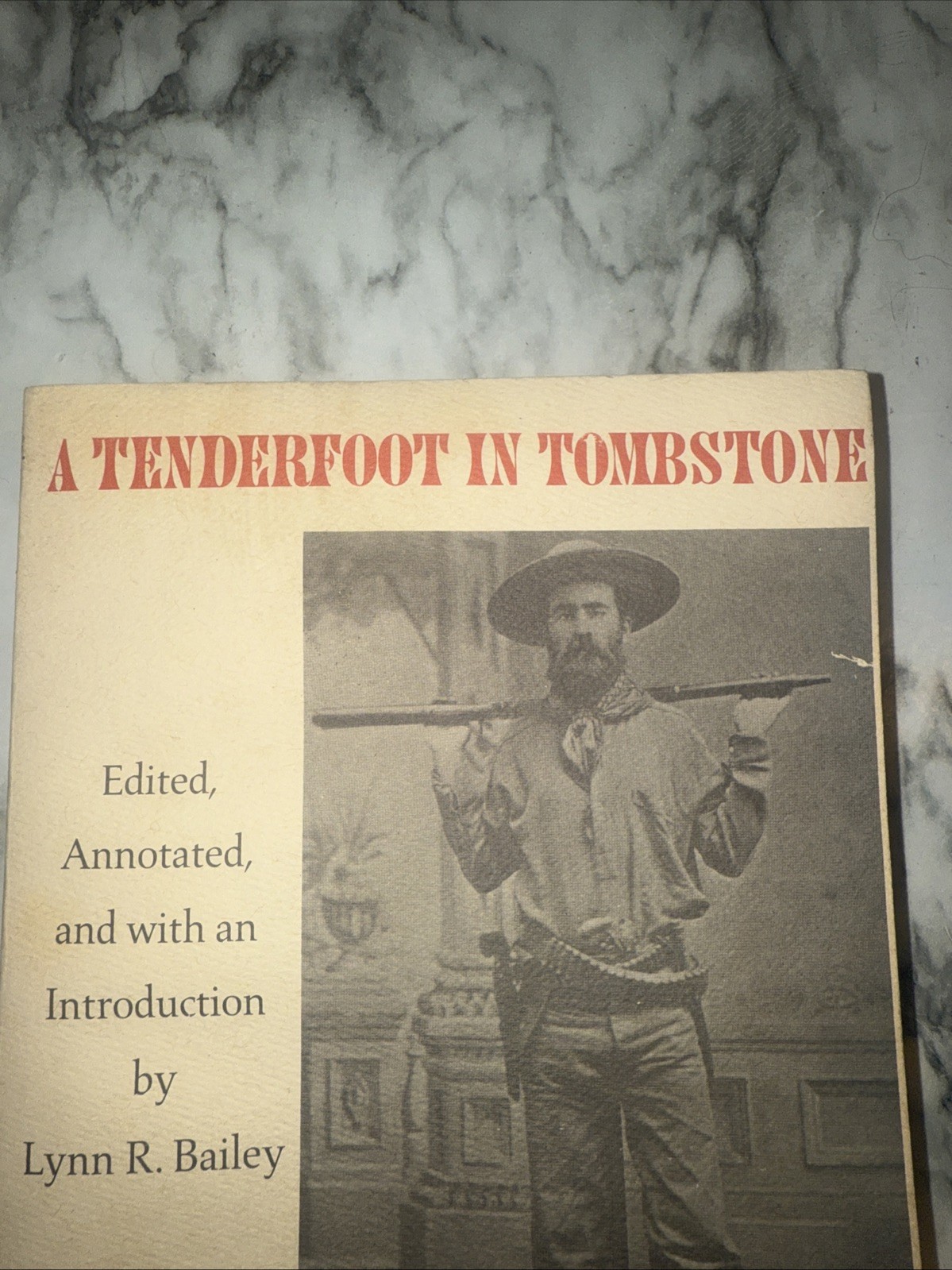 A TENDERFOOT IN TOMBSTONE, THE PRIVATE JOURNAL OF GEORGE By George W. Parsons