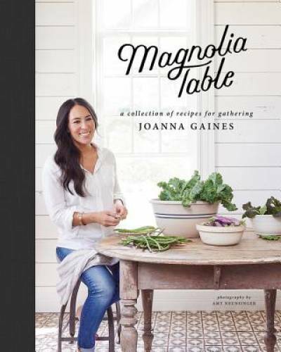 Magnolia Table: A Collection of Recipes for Gathering – Hardcover – GOOD