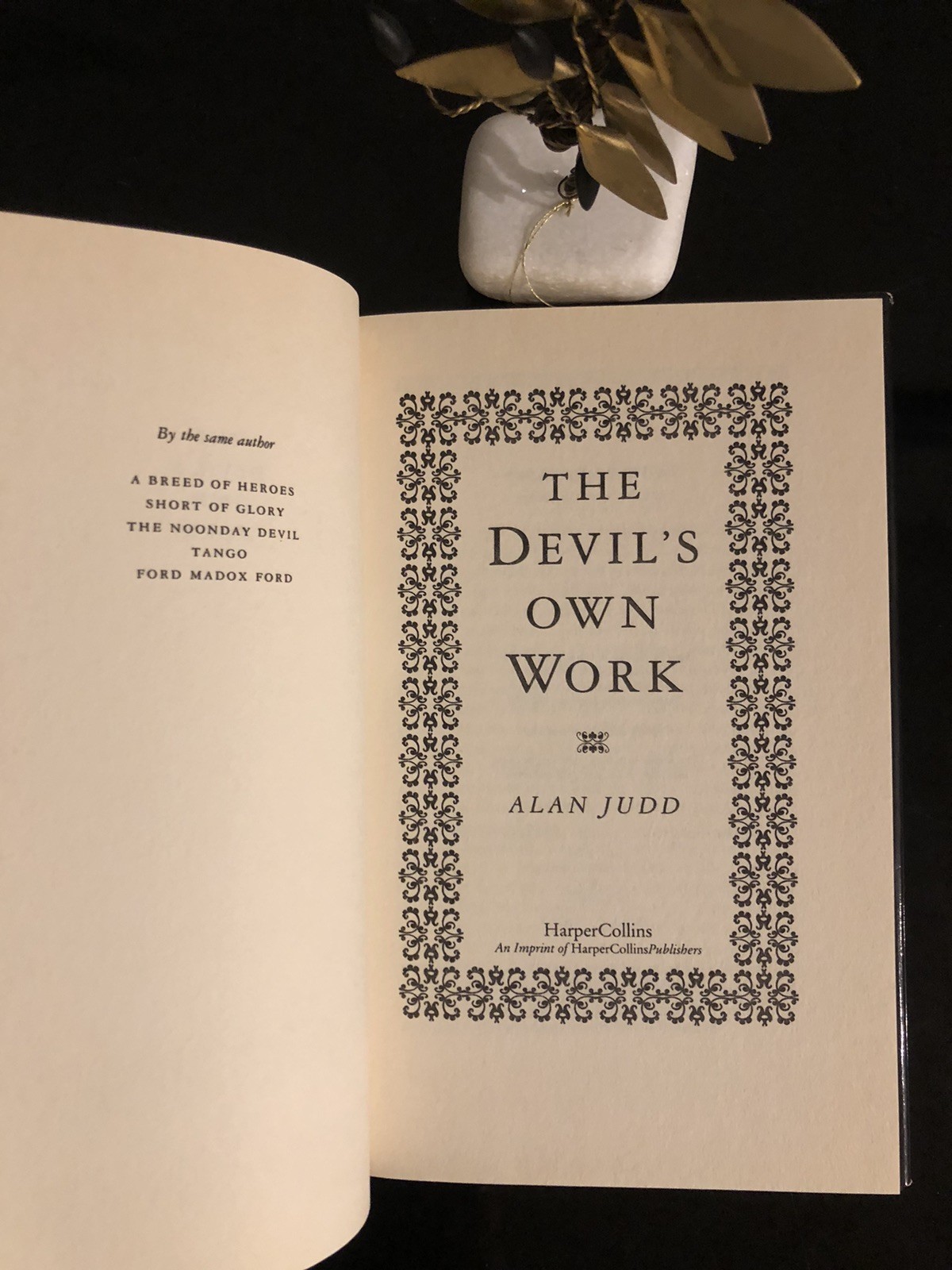 The Devil’s Own Work Alan Judd Harper Collins 1991 First Ed. H/C D/J L/N