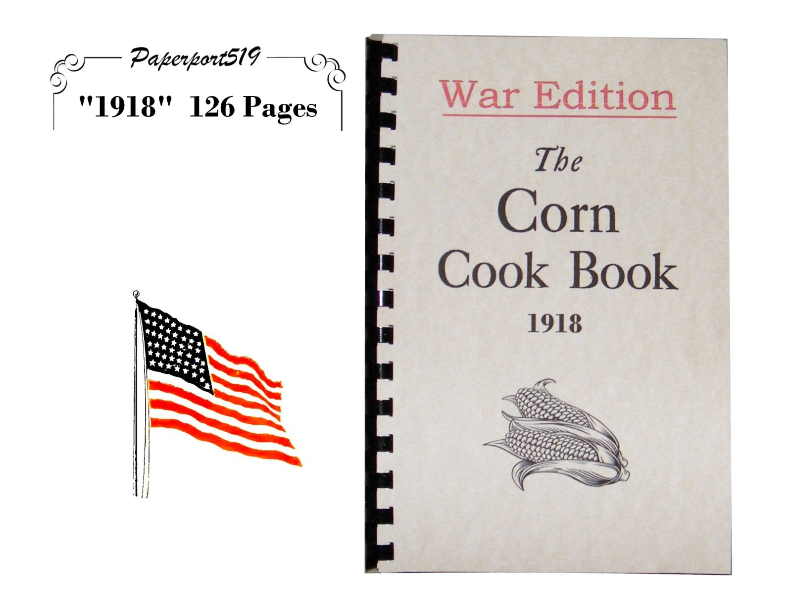 War Edition Corn Cook Book “1918” 126 Pages