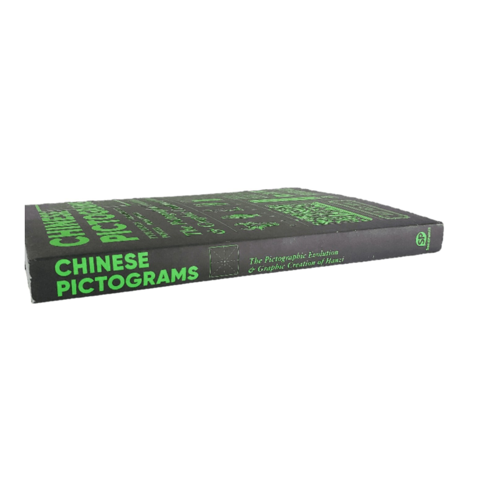 Chinese Pictograms Book Pictographic Evolution & Graphic Creation of Hanzi (ENG)