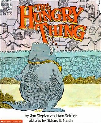 The Hungry Thing by Slepian, Jan; Seidler, Ann