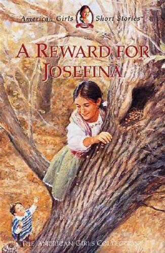 A Reward for Josefina (American Girls Short Stories) – Hardcover – VERY GOOD