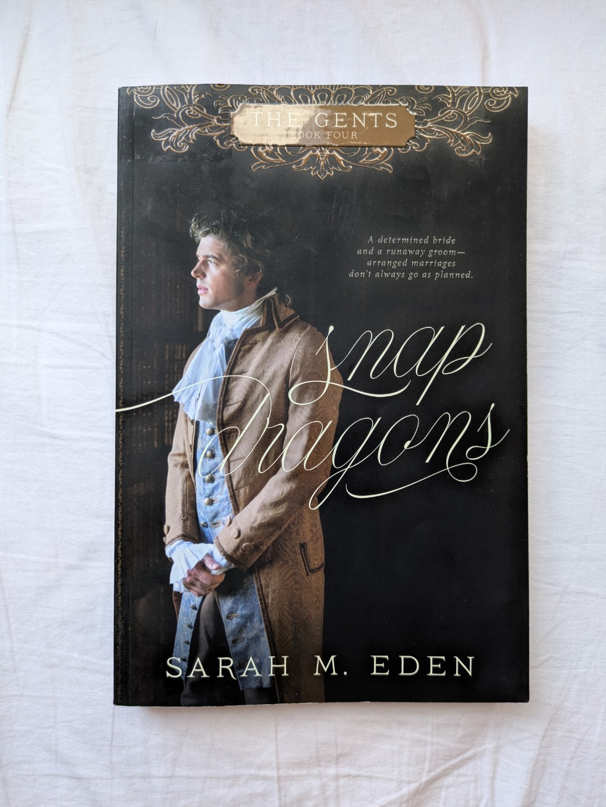 Lot 2 NEW PB Fleur de Lis & Snapdragons (The Gents, #3,4) by Sarah M. Eden